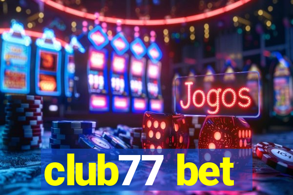 club77 bet